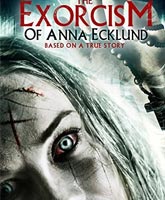 Смотреть Онлайн Экзорцизм Анны Экланд / The Exorcism of Anna Ecklund [2016]